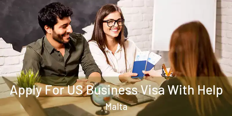  Apply For US Business Visa With Help Malta