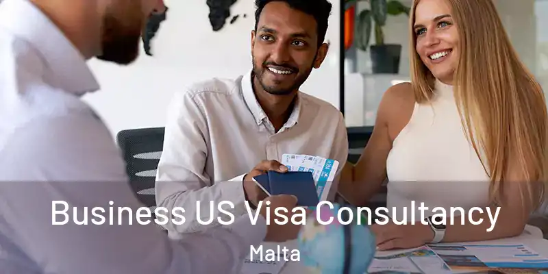  Business US Visa Consultancy Malta
