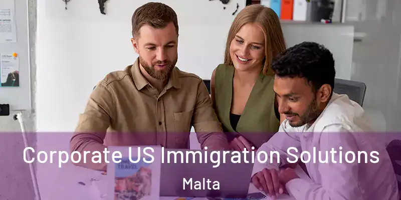  Corporate US Immigration Solutions Malta