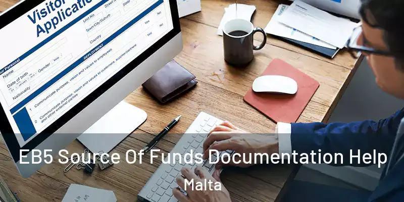  EB5 Source Of Funds Documentation Help Malta