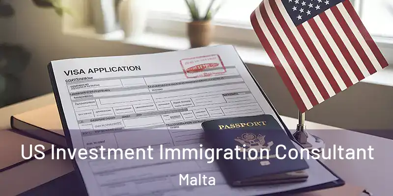  US Investment Immigration Consultant Malta