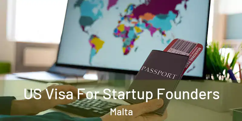  US Visa For Startup Founders Malta
